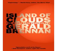 Gerald Brennan Island of Clouds : The Great 1972 Venus Flyby Paperback Book Gerald Brennan Multicolor