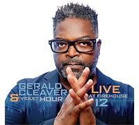 Gerald Cleaver & Violet Hour - Live At Firehouse 12