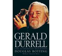 Gerald Durrell : The Authorised Biography