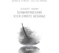 Gerald Finley, Julius Drake – Schubert: Schwanengesang; Brahms: Vier ernste Gesange – Hyperion