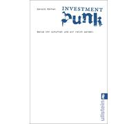 Gerald Hörhan Investment Punk: Warum ihr schuftet und wir reich werd (Paperback)