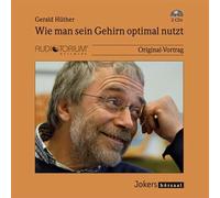 Gerald Hüther: Wie man sein Gehirn optimal nutzt - 2 CDs - JOK2117C