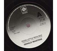 GERALD MASTERS - POOR LITTLE RICH BOY 7 INCH (7" 45) UK PYE 1980 (Katalog-Nummer: 7P166)