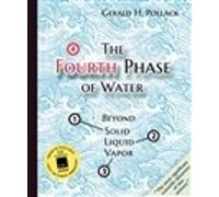 Gerald Pollack The Fourth Phase of Water (Paperback) (US IMPORT)