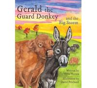 Gerald the Guard Donkey and the Big Storm