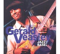 Gerald Veasley - At the Jazz Base (Live Recording, 2005)