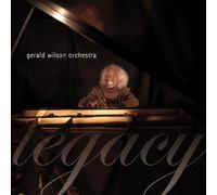 Gerald Wilson Orchestra - Legacy