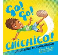 Geraldine McCaughrean Go Go Chichico Paperback Book Geraldine McCaughrean Multicolor