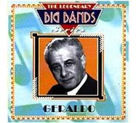 Geraldo - Geraldo: THE LEGENDARY BIG BANDS Series