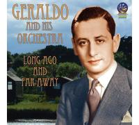 Geraldo & His Orchestra - Long Ago and Far Away