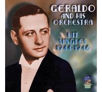 Geraldo - Hit Singles 1944-1946