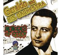 Geraldo - Memories of Gerry 1944-1949