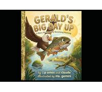 Gerald's Big Day Up: A Story About a Very Surprising Morning