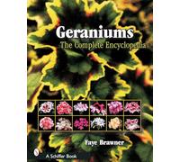 Geraniums: The Complete Encyclopedia