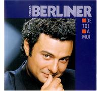 Gerard Berliner - De toi a moi (UK Import)