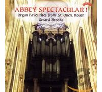Gerard Brooks (organ) - Abbey Spectacular (Brooks)