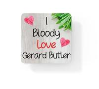 Gerard Butler Coaster - I Bloody Love Gerard Butler - Cute Novelty Fun Movie Star Gift Present