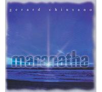 Gerard Chiusano - Maranatha (UK Import)