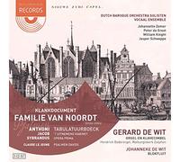 Gerard De Wit & Dutch Baroque Orchestra - Klankdocument Familie Van Noordt