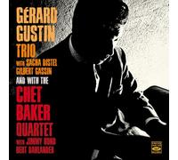 Gérard Gustin - Gerard Gustin Trio And With Chet Baker Quartet