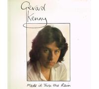 Gerard Kenny - Made It Thru the Rain