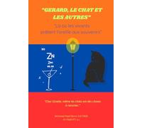 "Gérard, le chat et les autres": Là où les vivants prêtent l’oreille aux souvenirs
