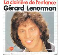 Gerard Lenorman - La clairière de l'enfance / Vinyl single [Vinyl-Single 7'']