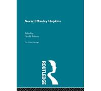 Gerard Manley Hopkins : The Critical Heritage