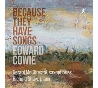Gerard McChrystal; Richard Shaw - Edward Cowie: Because They Have Songs