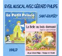 Gérard Philipe - Eveil Musical Avec Gérard Philipe : Le Petit Prince & La Belle Au Bois Dormant