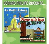 Gérard Philipe - Gérard Philipe Raconte... Le Petit Prince & Pierre Et Le Loup