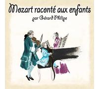 Gérard Philipe - Mozart Raconté Aux Enfants
