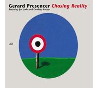 Gerard Presencer - Chasing Reality by Gerard Presencer