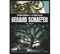 Gerard Schaefer: Sex Beast