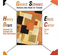 Gerard Schwarz - Carter: Canon / Brant: Trumpet Concerto