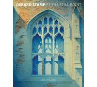 Gerard Stamp : At The Still Point