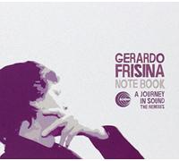 Gerardo Frisina - Notebook - A Journey In Sound - The Remixes
