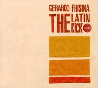 Gerardo Frisina - The Latin Kick