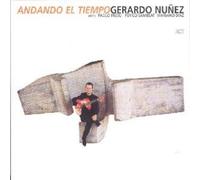 GERARDO NUNEZ "ANDANDO EL TIEMPO" CD NEW