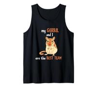Gerbil Rat My Gerbil And I Are The Best Team Gerbil Owner Tank Top