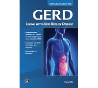 GERD: Living with Acid Reflux Disease (MyModernHealth FAQs)