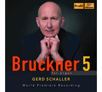 Gerd Schaller - Bruckner 5 for Organ