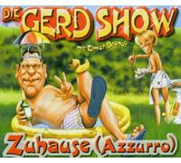 Gerd Show,die - Zuhause