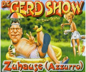 Gerd Show,die - Zuhause