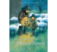 Gerda Marie Scheidl M Die vier Lichter des Hirten Simon: Eine Weihnac (Hardback)