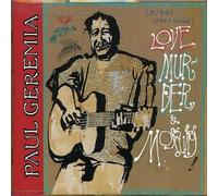 Geremia, Paul - Love, Murder And Mosquitos