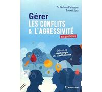 Gérer les conflits et l'agressivité au quotidien