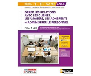 Gérer les relations avec les clients et administrer le personnel 1re/Term BPRO - Livre + lic élève