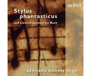 Gerhard Gnann : Stylus Phantasticus CD (2011) NEW FREE Shipping, Save £s