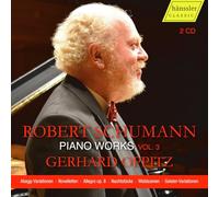 Gerhard Oppitz - Robert Schumann: Piano Works, Vol. 3